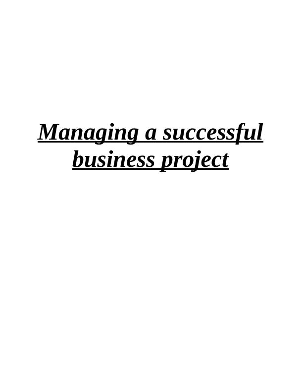 Managing a Successful Business Project Assignment - British Telecoms_1