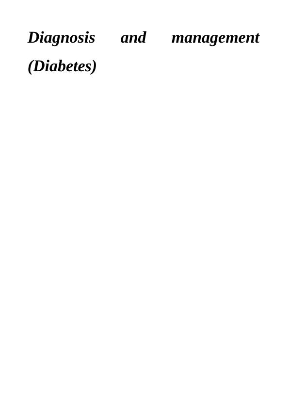 Diagnosis and Management of Diabetes : Report_1