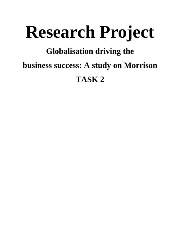 Research Project Assignment - Globalisation driving the business success_1