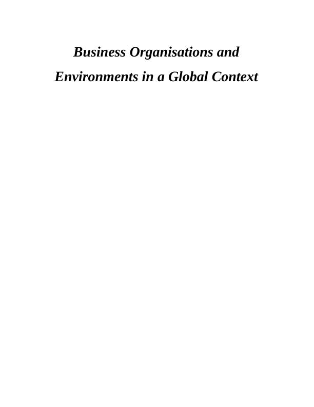 Business Organisations and Environments in a Global Context (Assignment)_1