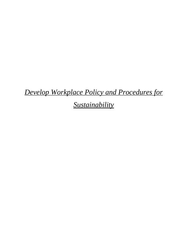 Workplace Policies and Procedures for Sustainability INTRODUCTION 1 TASK 11 TASK 26 Email to Paul 9_1
