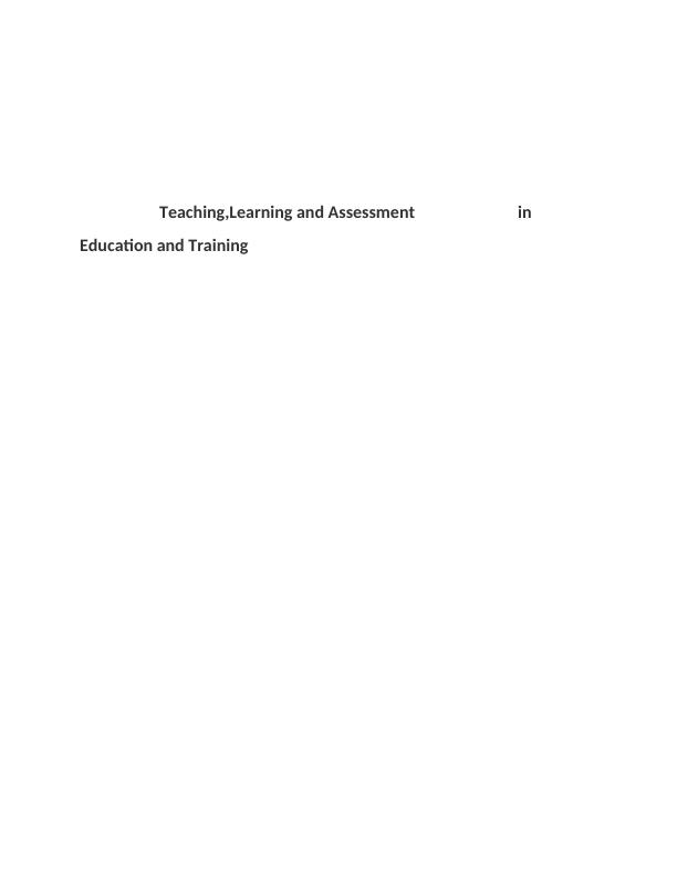 Teaching, Learning & Assessment in Education and Training_1