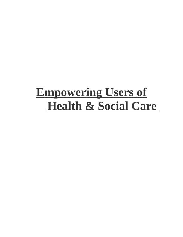 Empowering Users of Health & Social Care_1