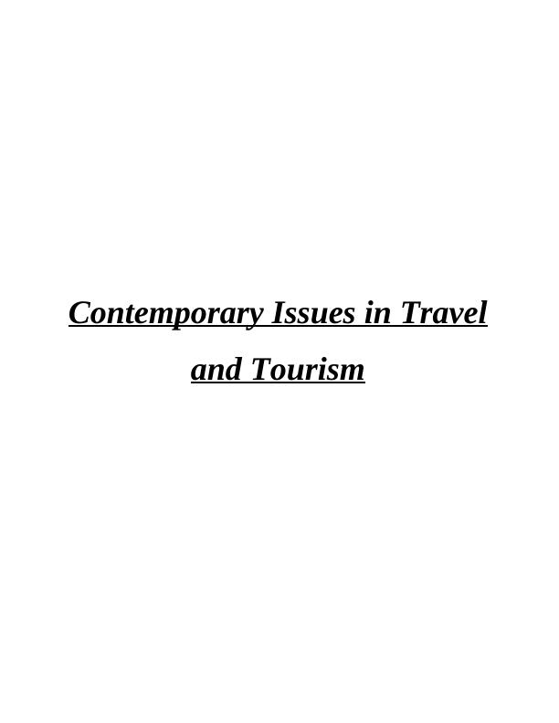 Contemporary Issues in Travel and Tourism: Assignment Solution_1