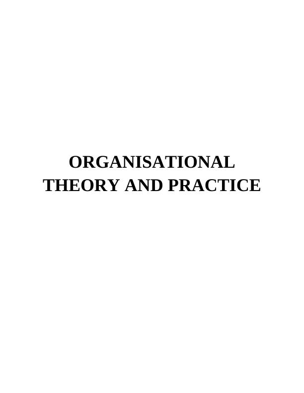 Organisational Theory and Practice_1