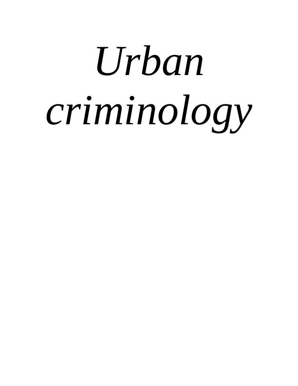 Urban Criminology : Assignment_1