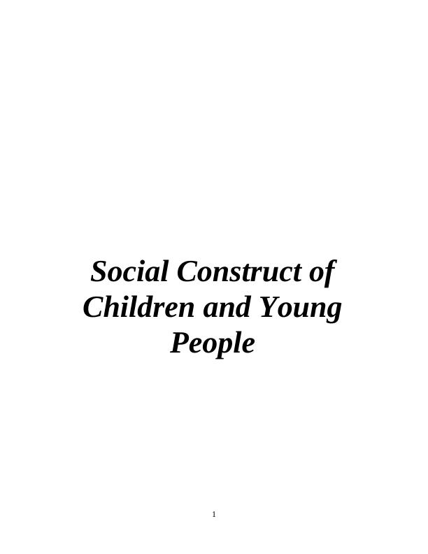 Social Construct of Children and Young People_1