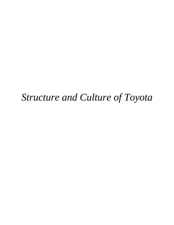 Structure and Culture of Toyota Assignment_1