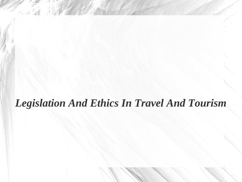P(54) Legislation and Ethics in Travel and Tourism_1