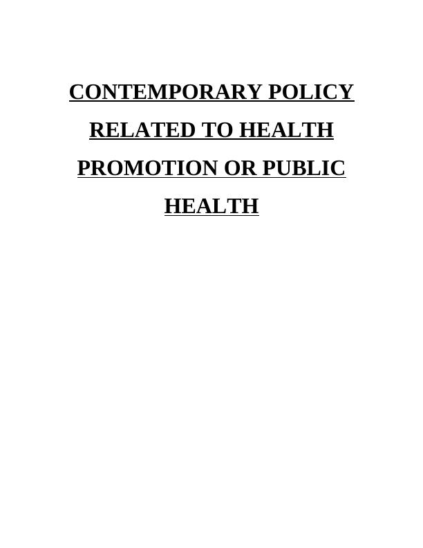Contemporary Policy Related to Health Promotion or Public Health_1
