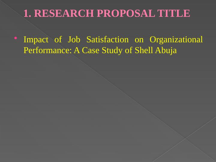 Impact of Job Satisfaction on Organizational Performance: A Case Study of Shell Abuja_2