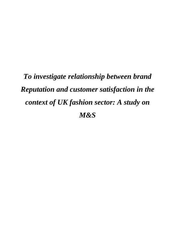 Relationship between Branding and Customer Satisfaction in the UK Fashion Sector: A Study on M&S_1