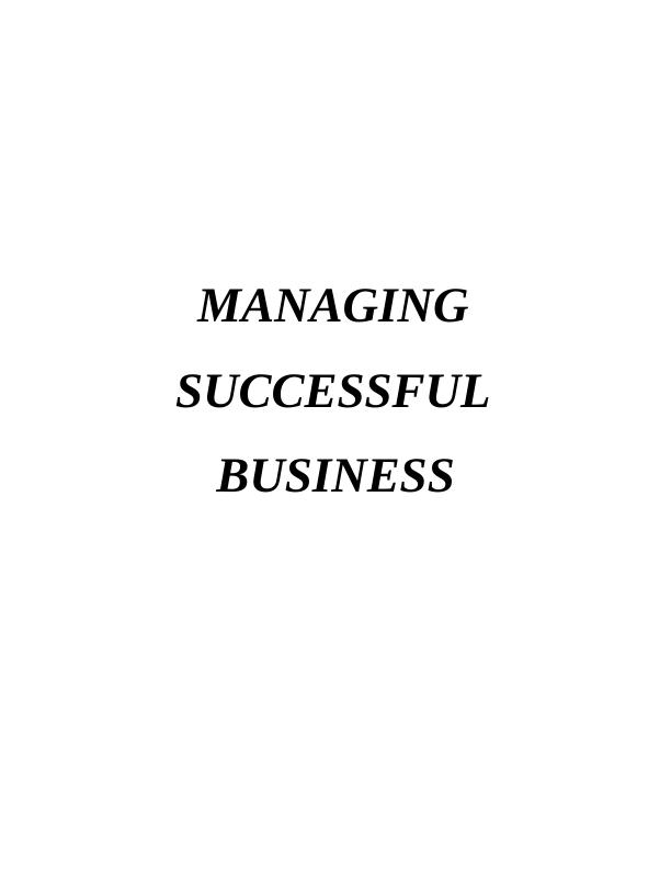 Managing Successful Business Assignment_1
