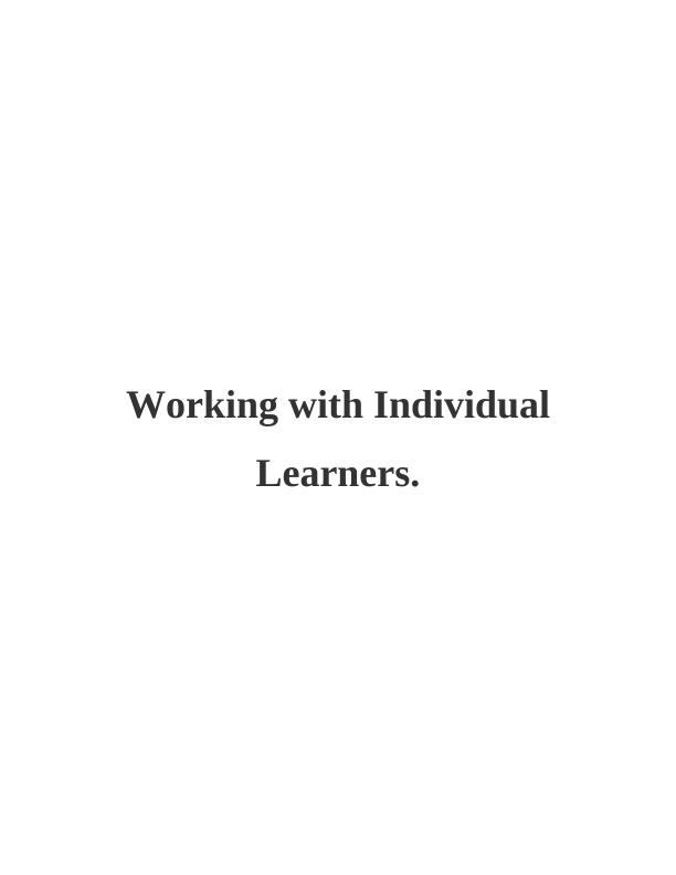 Working with Individual Learners : Assignment_1