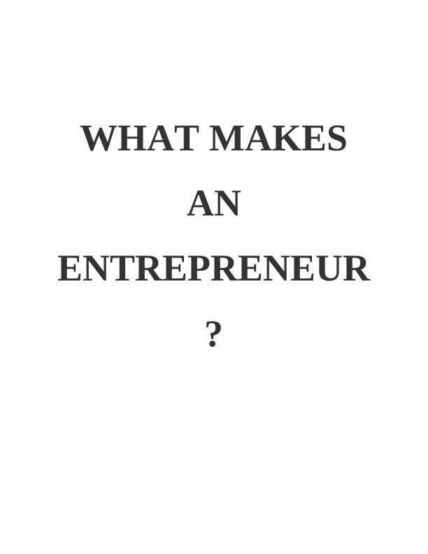 What Makes an Entrepreneur ?_1