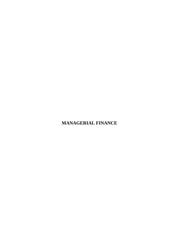 FIN 475 Managerial Finance Report_1