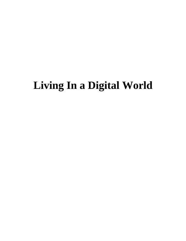 Living In a Digital World Assignment Sample_1