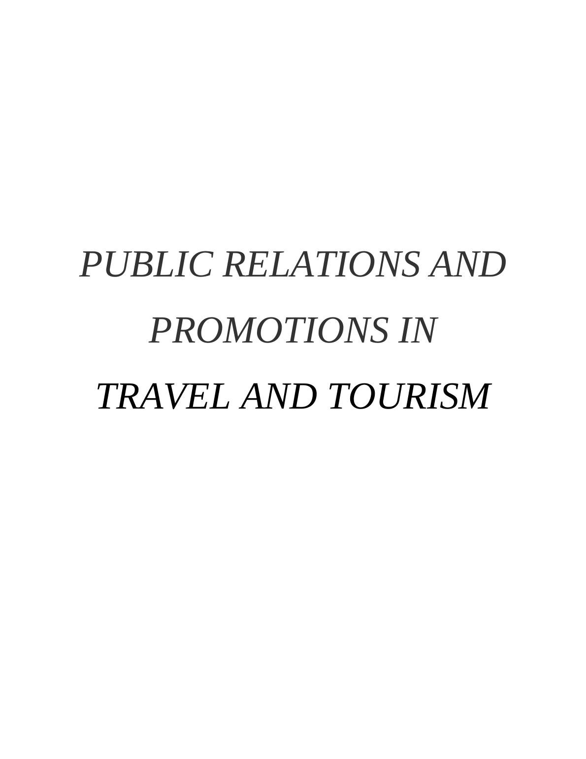 Public relations and promotions in travel and tourism introduction_1