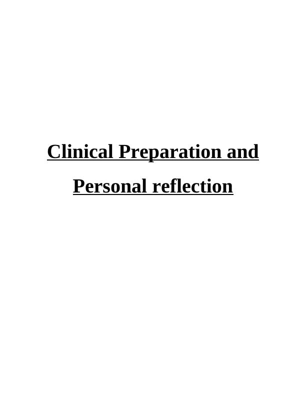 Clinical Preparation and Personal Reflection_1