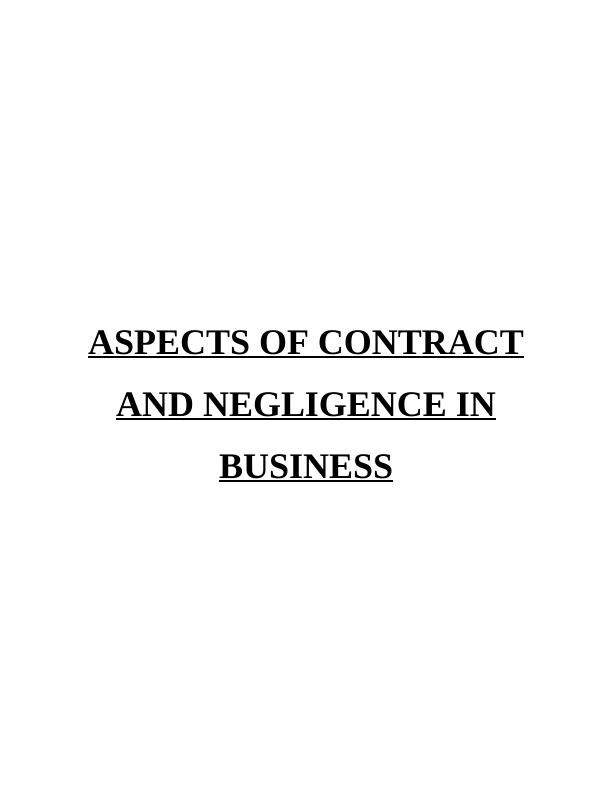 Aspects of Contract and Negligence in Business- Report_1