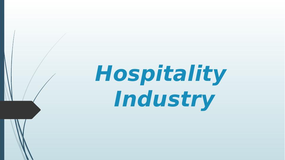 Hospitality Industry: External Factors, SWOT Analysis, Trends, And Impacts