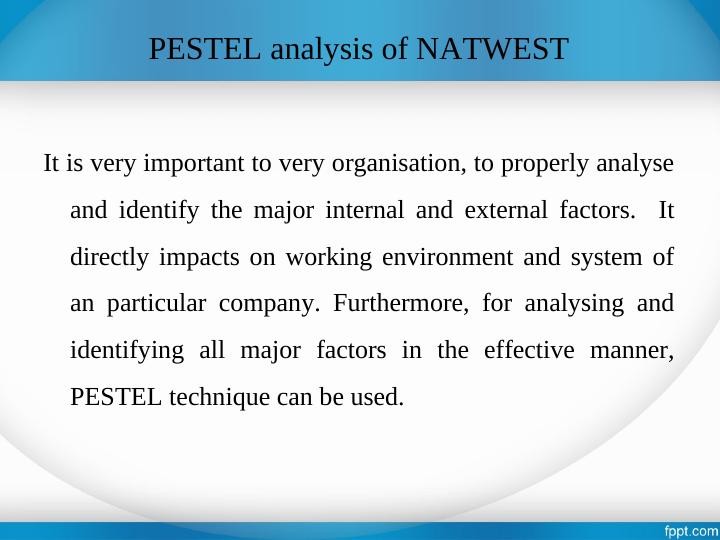 PESTEL Analysis of NATWEST_4