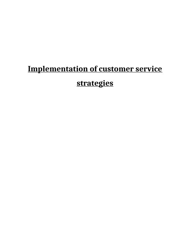 Assignment on Implementation of Customer Service Strategies_1