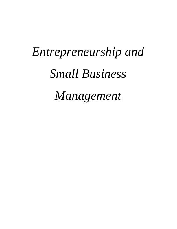 Entrepreneurship and Small Business Management : Similarties and Diffrences_1