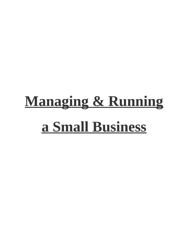 Small Business Managing and Running a Small Business INTROUCTION 3 TASK 13 P1 Main considerations of small business_1