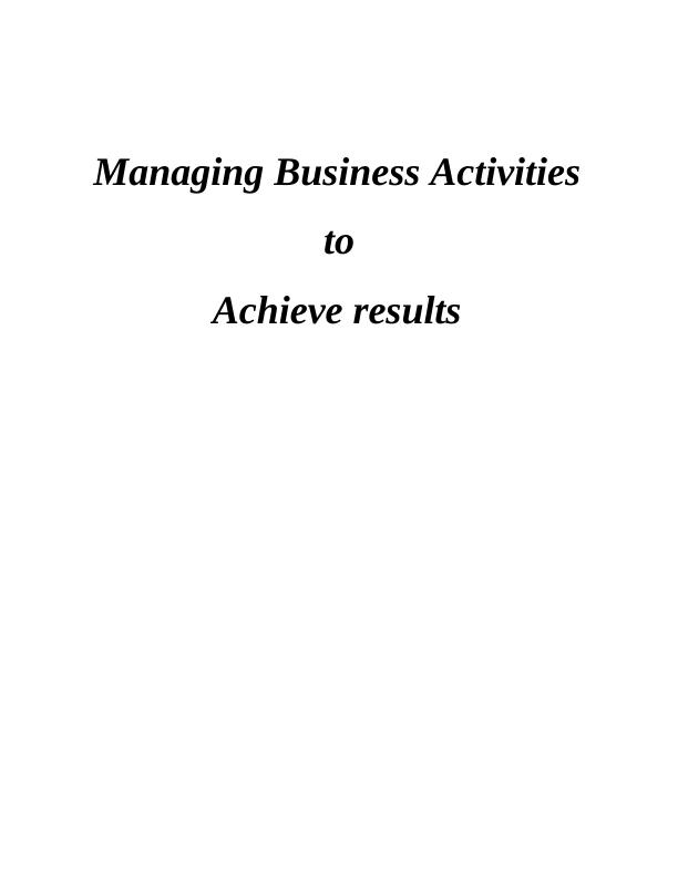 Managing Business Activities for Acheive Results_1