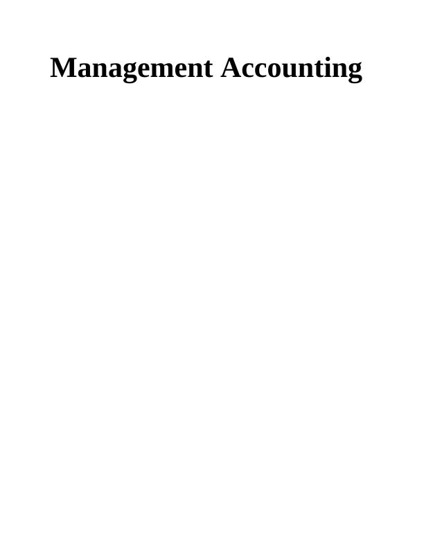 Management Accounting: Planning Tools for Budgetary Control_1