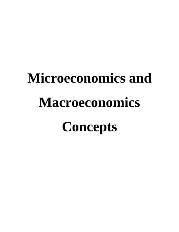 Microeconomics And Macroeconomics Concepts - Desklib