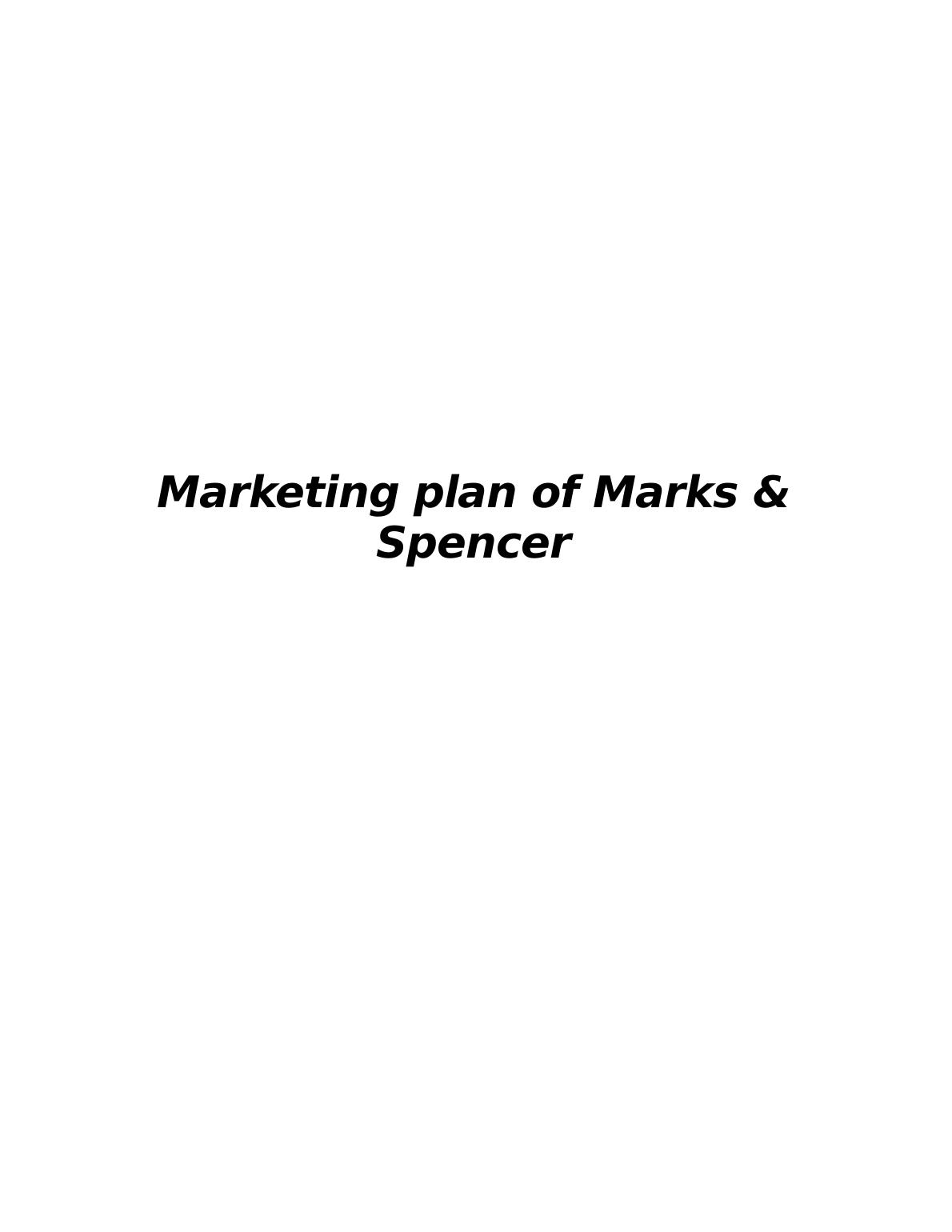 Marketing Plan of Marks & Spencer Desklib