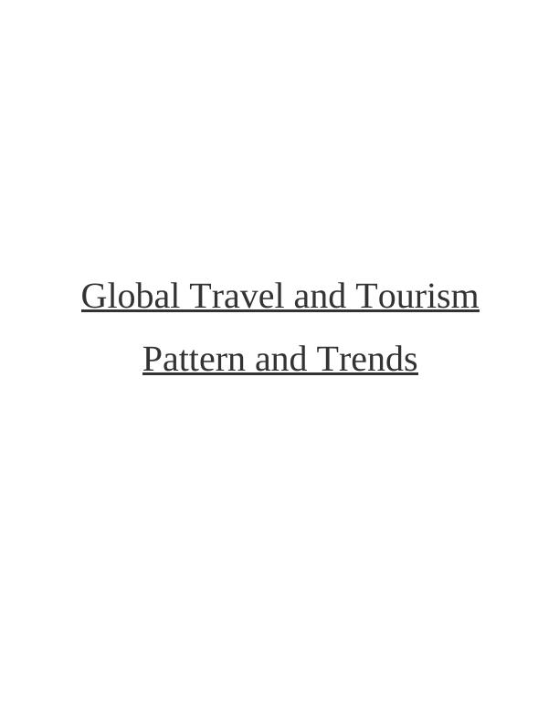 Global Travel and Tourism Pattern and Trends_1