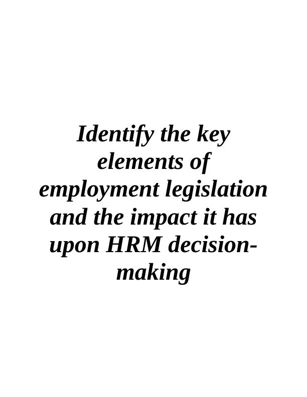 Key Elements of Employment Legislation and its Impact on HRM Decision Making_1