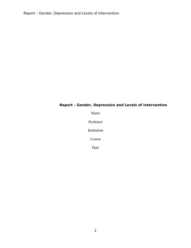 Gender, Depression and Levels of intervention – Gender, Depression and Levels of intervention | Report_1