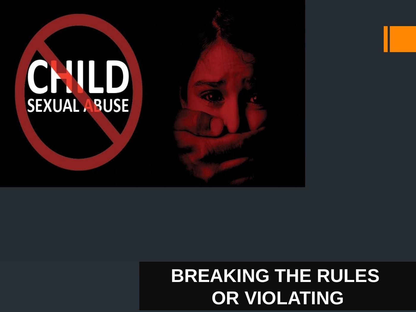Child Sexual Abuse: Breaking the Rules or Violating Definition of Deviance?_2