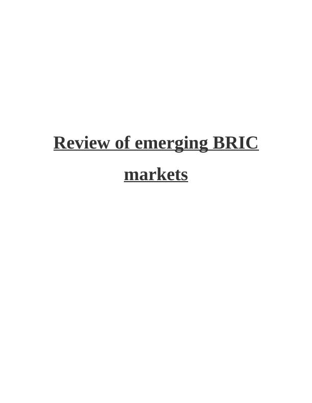 Emerging BRIC Markets Assignment_1