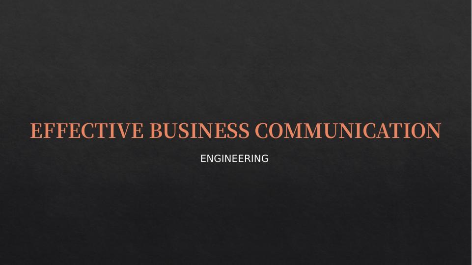 Effective Business Communication for Engineering: Forms, Process, Skills, and Applications_1
