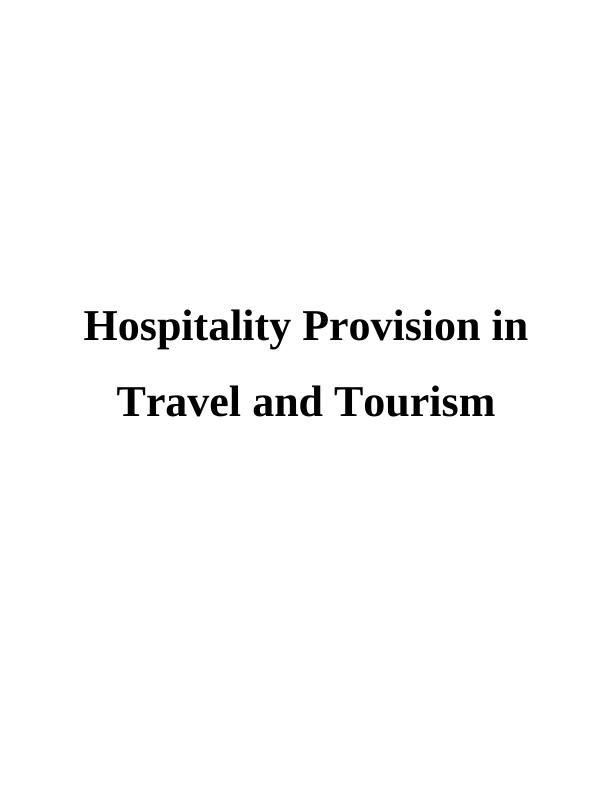 Role of Hospitality Industry in Travel and Tourism Sector_1
