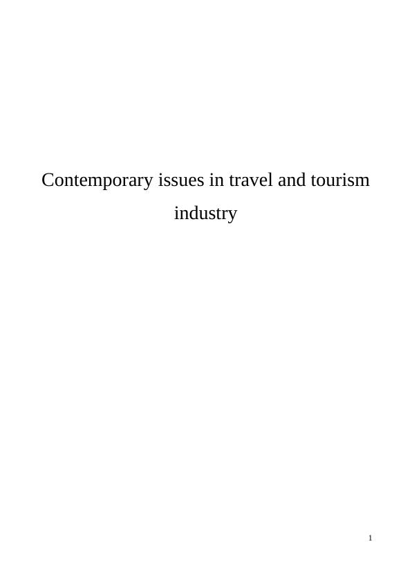 Contemporary Issues in Travel and Tourism Industry - Report_1