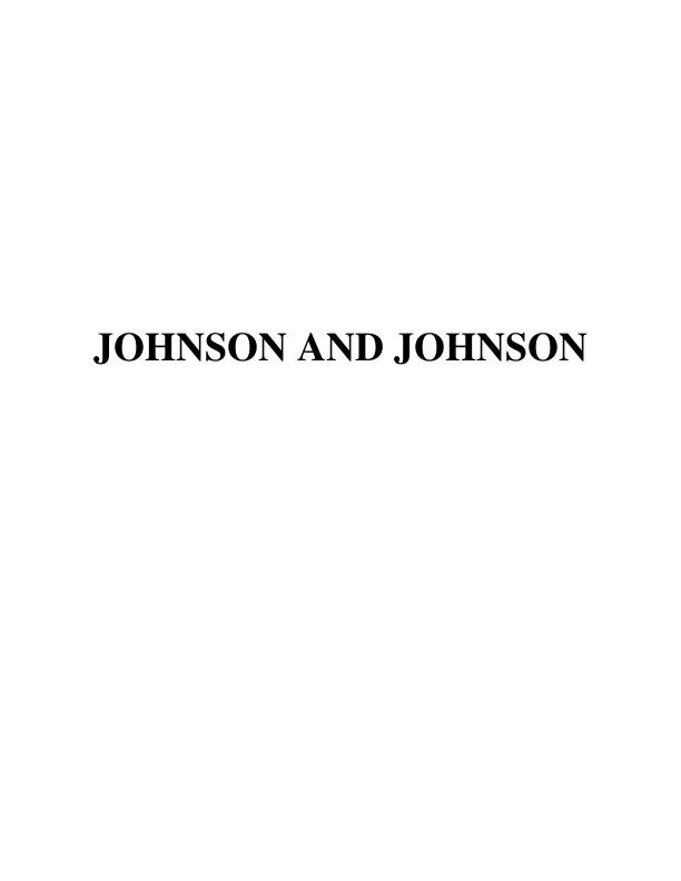 Johnson and Johnson: Size, Structure, and Goals_1