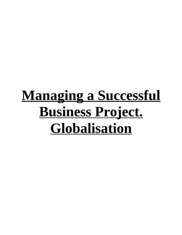 Managing a Successful Business Project Assignment (Doc)_1