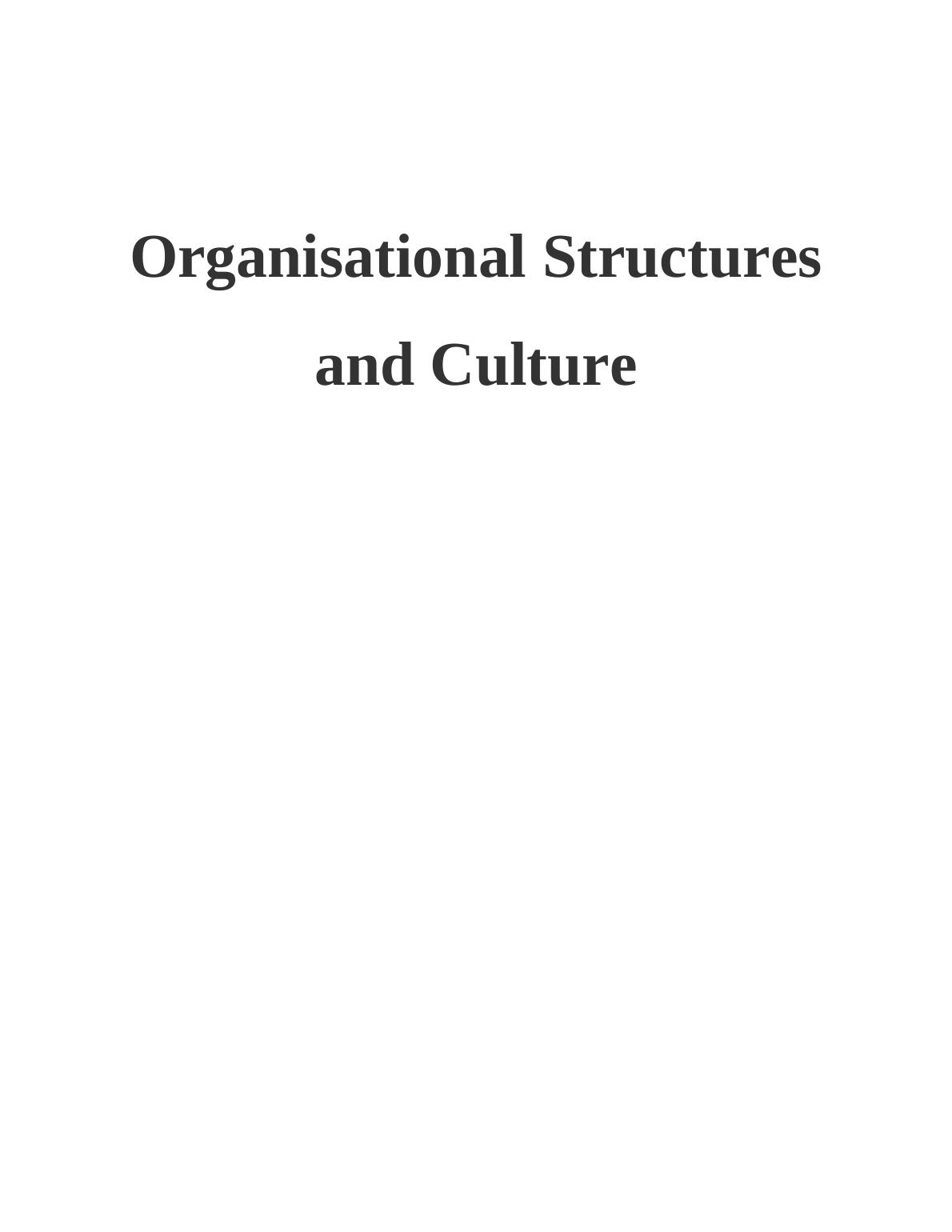Organisational Structures and Culture - Doc_1