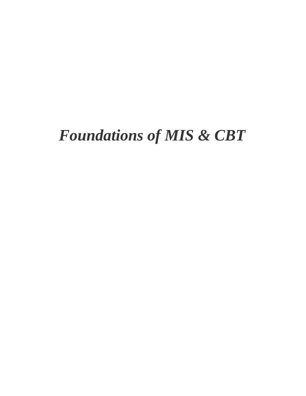 Information Technology (IT) Assignment: Foundations of MIS & CBT Assignment_1