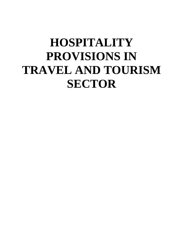 Hospitality Provisions in Travel and Tourism Sector_1