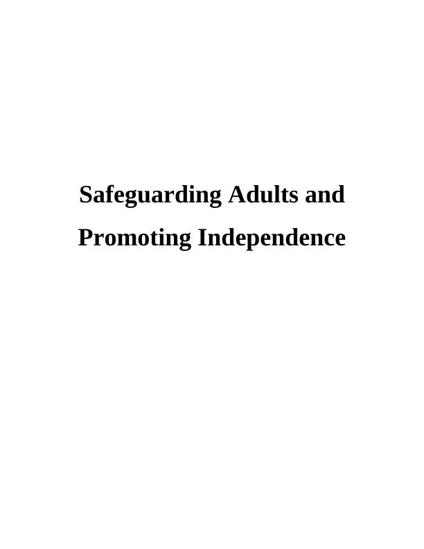 Safeguarding Adults and Promoting Independence - Report_1