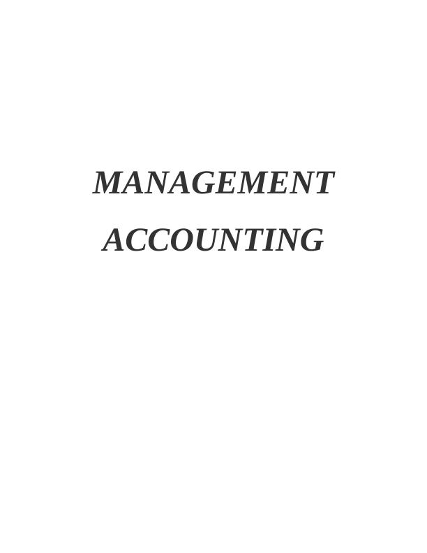 Management Accounting and Its Types : Report_1