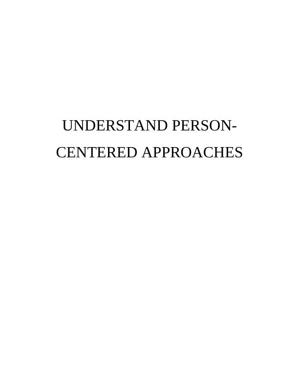Importance of Person-centred Approach in Adult Healthcare : Report_1