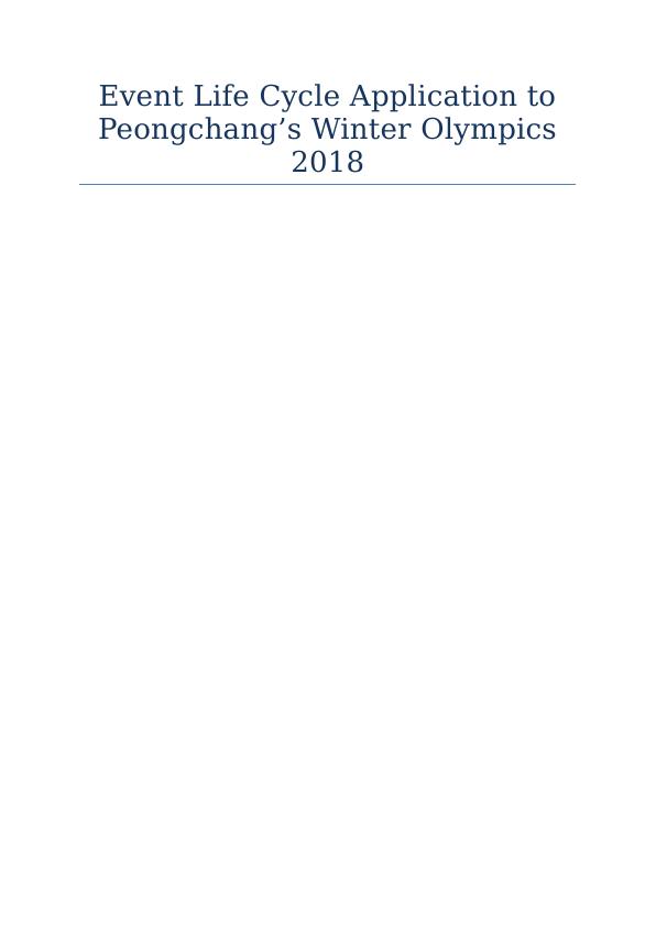 Event Life Cycle Application to Peongchang’s Winter Olympics 2018_1